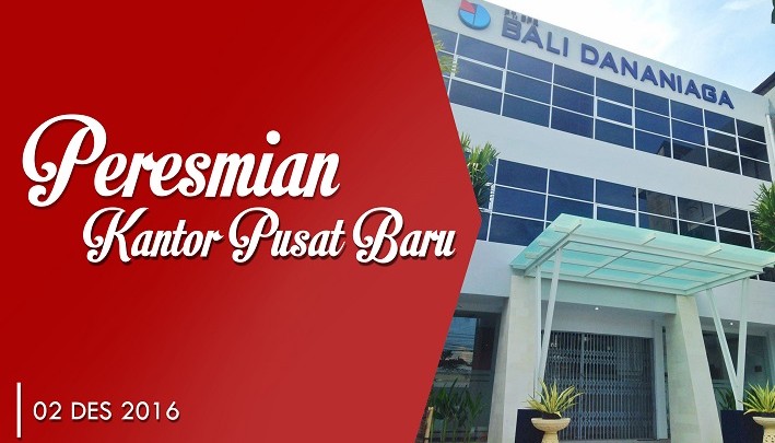 BPR BALI DANANIAGA RESMIKAN KANTOR PUSAT BARU